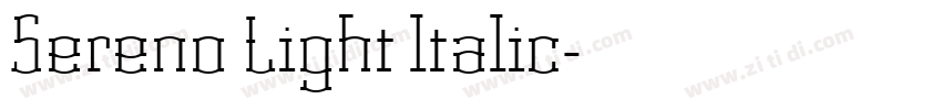 Sereno Light ltalic字体转换 Sereno Light ltalic字体转换